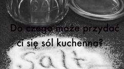 10 mniej znanych zastosowań soli