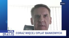 Banki podnoszą opłaty. "Muszą zarabiać"