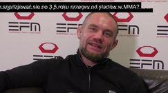 EFM 4. Kamil Roszak pewny siebie przed walką. "Poprawiłem boks i parter"