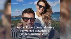 Imperium biznesowe Anny i Roberta Lewandowskich. Są inwestorami ponad 30 projektów