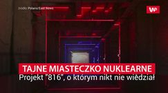 Projekt "816". Tajne miasteczko nuklearne