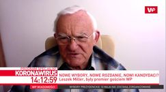 Koronawirus. Wybory 20202 r. Leszek Miller: Donald Tusk byłby gwiazdą debaty prezydenckiej