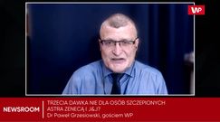 AstraZeneca i J&amp;J bez trzeciej dawki szczepionki?„Zupełnie zaskakujące dla nas wytyczne”