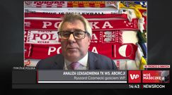 Aborcja w Polsce. Ryszard Czarnecki z PiS nie pozostawił niedomówień