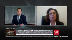 Małgorzata Kidawa-Błońska o nowej definicji gwałtu