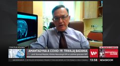 Prof. Rejdak wyjaśnia, jak działa amantadyna