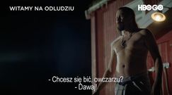 "Witamy na odludziu" HBO zwiastun