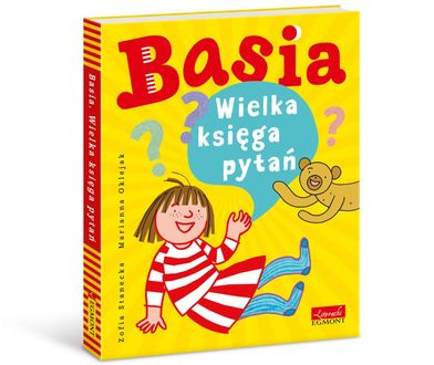 Powraca ulubienica najmłodszych: "Basia. Wielka księga pytań"