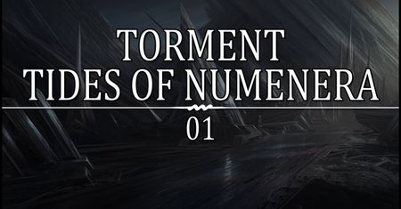 Torment Tides of Numenera - 01 - Bolesny upadek