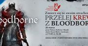 W Bloodborne przelejecie hektolitry krwi. Czemu nie sprawić, by część z nich uratowała komuś życie?
