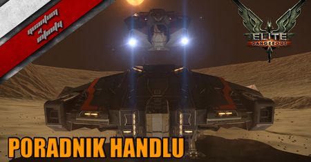 Poradnik - Elite: Dangerous - Handel