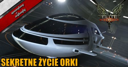 Elite: Dangerous - Sekretne życie orki