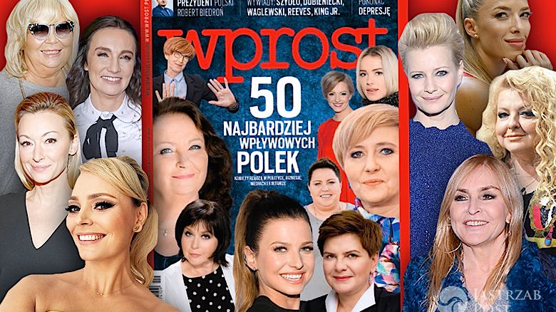 50 najbardziej wpływowych Polek 2017 według WPROST