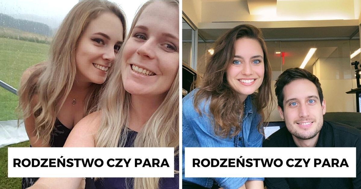 20 zdjęć, z których odgadnięcie, czy to rodzeństwo czy para, jest ciekawym wyzwaniem