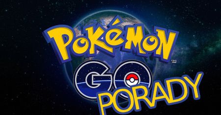 Pokemon GO – 10 Wskazówek – porady