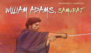 "William Adams, Samuraj" – obcy w innym świecie [RECENZJA]