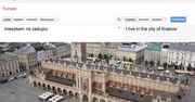 Google tłumaczyło Kraków jako "zadupie". Teraz przeprasza