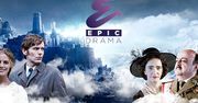 Wyczekiwany debiut Epic Drama. Takiego kanału w Polsce jeszcze nie było!