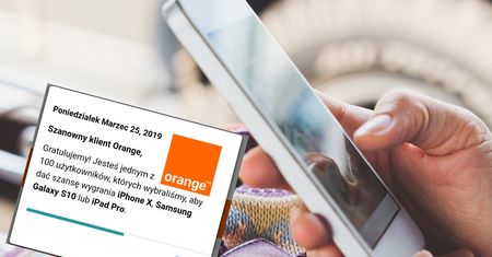 Nagroda od Orange? Uważaj na fałszywe komunikaty