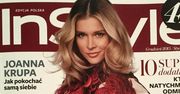 Joanna Krupa w kosztownej kreacji na okładce InStyle: "Są dwie Dżoany: w Polsce ubieram się jak dama, w Los Angeles..."