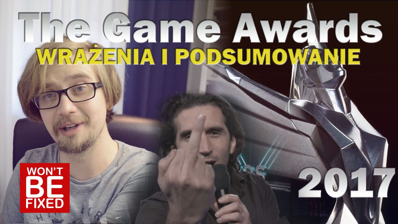 The Game Awards 2017 - Wrażenia i podsumowanie zapowiedzi.