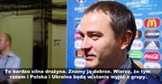 Szef ukraińskiej federacji: znamy dobrze Polaków. Są silni
