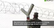 Macedończycy stawiają wzmocniony płot na granicy z Grecją