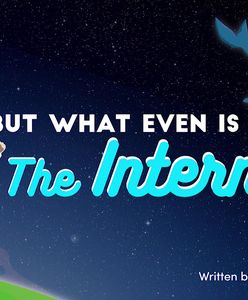 Co to, ten cały Internet?