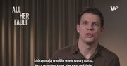 "To jej wina". Jake Lacy jako facet, który ma coś do ukrycia