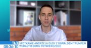Cezary Tomczyk: Andrzej Duda jest dzisiaj w stanie zrobić dużo za uścisk ręki prezydenta Trumpa