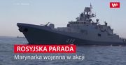 Rosja pręży muskuły. Parada i obietnice z okazji Dnia Marynarki Wojennej