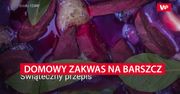 Zakwas na barszcz. Świąteczny przepis