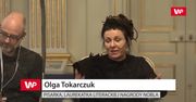 Olga Tokarczuk: Nigdy nie zakładałam, że moje książki są dla wszystkich