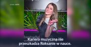 Roksana Węgiel nie rzuci nauki dla kariery