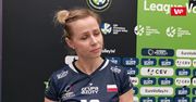 Liga Mistrzyń. Paulina Maj-Erwardt: Możemy wykorzystać niepewność Novary
