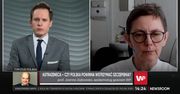 Prof. Joanna Zajkowska wyjaśnia czy należy obawiać się szczepienia Astrą Zeneką