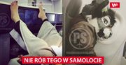 Tego nigdy nie rób w samolocie