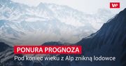 Pod koniec wieku z Alp znikną lodowce