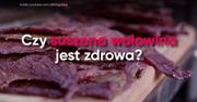 Czy suszona wołowina jest zdrowa?