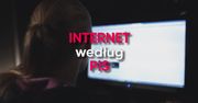 Internet wg. PiS