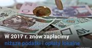 Niższe podatki i opłaty lokalne w 2017 r.