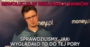 Rewolucja w reklamach banków. Mały druk odchodzi w przeszłość. Sprawdziliśmy, jak to było do tej pory