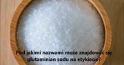 Jak producenci żywności ukrywają w swoich produktach glutaminian sodu?