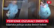 Młode kobiety perfidnie oszukały emeryta