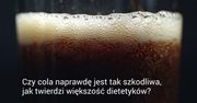 Co się dzieje w organizmie, gdy pijesz colę?
