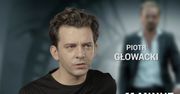 "11 minut": Piotr Głowacki o filmie