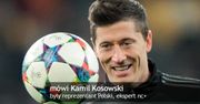 Kosowski: Lewandowski może zyskać prestiż i spełnić marzenia