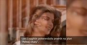 Lori Loughlin powraca do "Pełnej chaty"