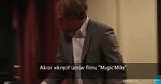 Channing Tatum wkręcił fanów filmu "Magic Mike"