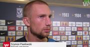 Pawłowski dla WP: odpadając dzisiaj, odpadlibyśmy z pucharów